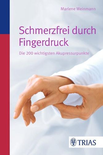 Buch "Schmerzfrei durch Fingerdruck" 200 Akupressurpunkte - Weinmann